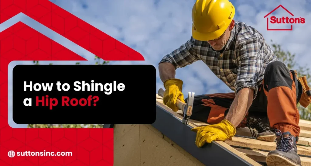 How to Shingle a Hip Roof?